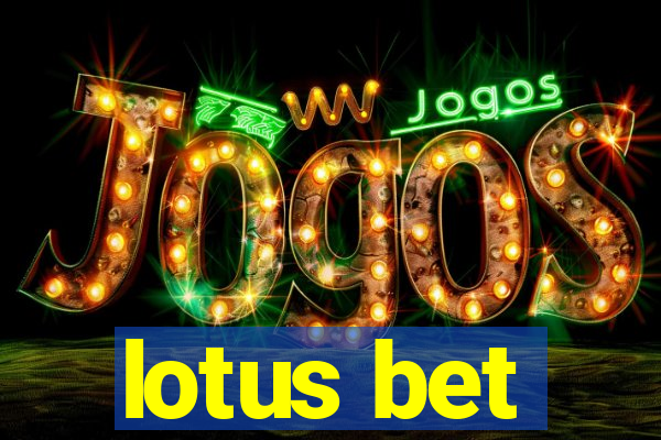 lotus bet